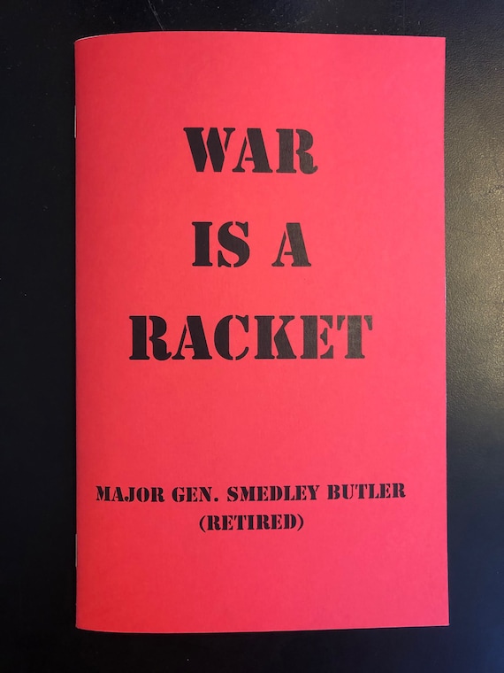 War Is A Racket Smedley Butler U S Marines War Etsy