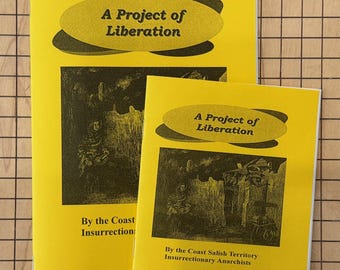 Ett befrielseprojekt av upproriska anarkister i Coast Salish-territoriet