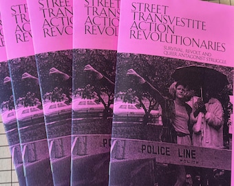 Gatutransvestiter, revolutionärer, överlevnadsuppror och queer antagonistkamp
