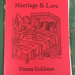 Marriage and Love by Emma Goldman