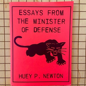 May include: A red pamphlet with the title "Essays From The Minister Of Defense" and a black panther illustration. The author is Huey P. Newton.