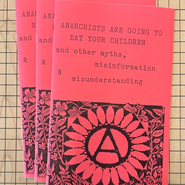 Anarchists Are Going to Eat Your Children | Anarchy | Anarchism | Politics | Zines | New