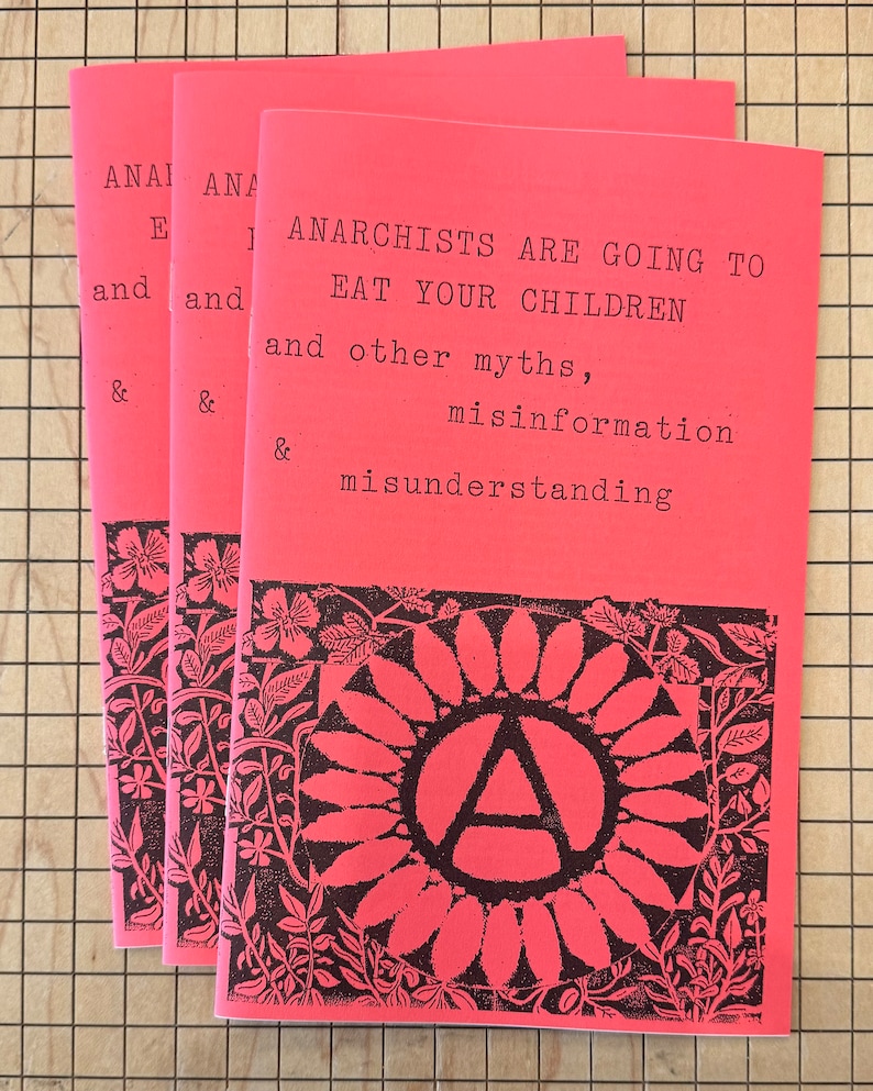 Anarchists Are Going to Eat Your Children | Anarchy | Anarchism | Politics | Zines | New image 1