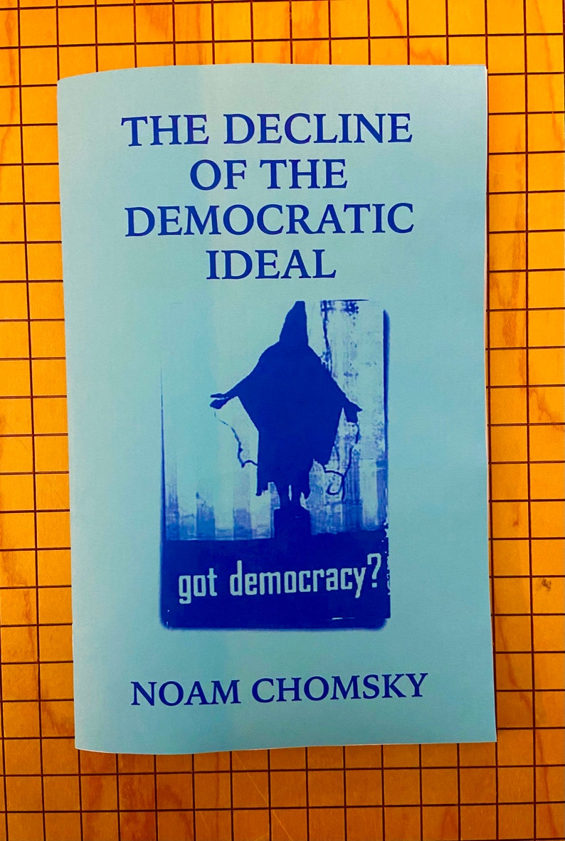 Decline of the Democratic Ideal Noam Chomsky Zine Brand New Politics image 2