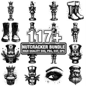 Könnte beinhalten: Schwarz-Weiß-Illustrationen von Nussknackern, Stiefeln und einem detaillierten Auge. Der Text "117+ NUTCRACKER BUNDLE HIGH QUALITY SVG, PNG, DXF, EPS" ist enthalten. Die Sammlung zeigt verschiedene Nussknacker-Designs.