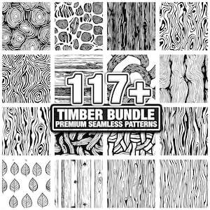 May include: A collection of black and white timber patterns. The image features various wood grain designs, including swirls, lines, and textures. The text "117+ TIMBER BUNDLE PREMIUM SEAMLESS PATTERNS" is displayed in a rectangular banner.