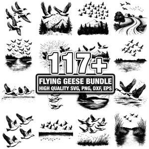 May include: A collection of black and white illustrations featuring flying geese in various compositions. The images include geese in flight over landscapes, mountains, and water, with the text "117+" and "FLYING GEESE BUNDLE" displayed.