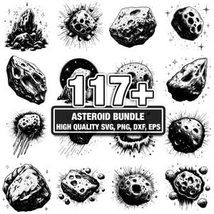 May include: A collection of black and white asteroid illustrations. The image features various asteroid designs, some with craters and radiating lines. Text reads "117+ Asteroid Bundle High Quality SVG, PNG, DXF, EPS".