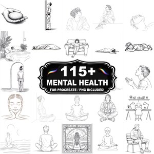 May include: A set of black and white line drawings depicting mental health themes. The illustrations show people in different poses, including meditation, reflection, and relaxation. The central image displays the text "115+ MENTAL HEALTH FOR PROCREATE / PNG INCLUDED!"