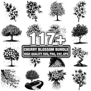 May include: Black and white illustrations of cherry blossoms and trees. The image includes a sign that reads "117+ Cherry Blossom Bundle High Quality SVG, PNG, DXF, EPS". The illustrations are detailed and suitable for digital design projects.