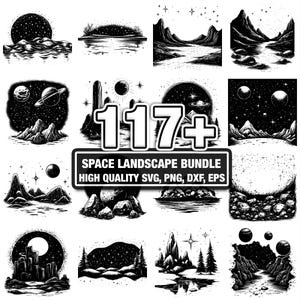May include: Black and white space landscape bundle with 117+ designs. The designs include illustrations of planets, mountains, water, and stars. The text on the image reads "SPACE LANDSCAPE BUNDLE HIGH QUALITY SVG, PNG, DXF, EPS."