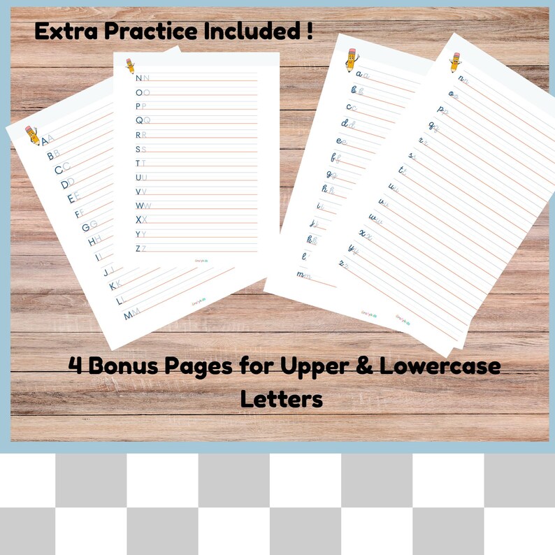 May include: Four white practice pages with handwriting lines and pencil illustrations. The pages include uppercase and lowercase letters for practice. Text on the pages reads "Extra Practice Included!" and "4 Bonus Pages for Upper & Lowercase Letters."
