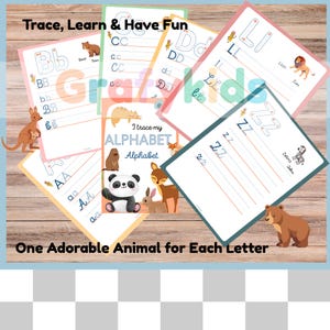 May include: A collection of colorful alphabet tracing worksheets for kids. Each sheet features a letter, tracing lines, and an animal illustration. The text reads "Trace, Learn & Have Fun" and "One Adorable Animal for Each Letter."
