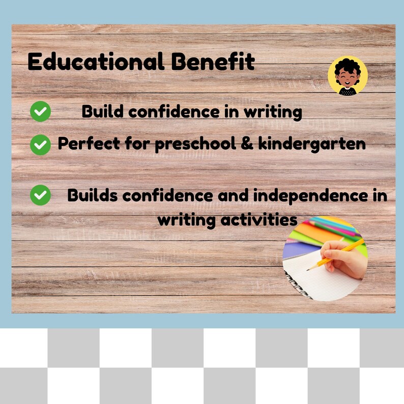 May include: A light blue graphic with the text "Educational Benefit" and bullet points about building confidence in writing for preschool and kindergarten. A small illustration of a child is in the top right corner.