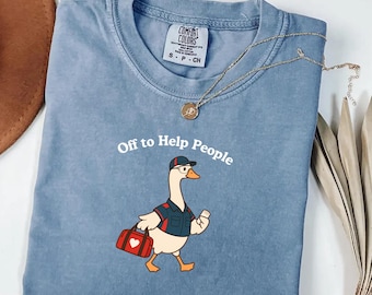 Camiseta de trabajo de paramédicos con la frase "Paramedic Goose Off to Help People Comfort Colors®", camiseta de trabajo para servicios de emergencias médicas.