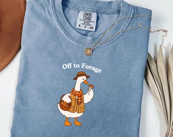 Mushroom Foraging Goose Comfort Colors® Shirt, Off to Forage Silly Goose Tee