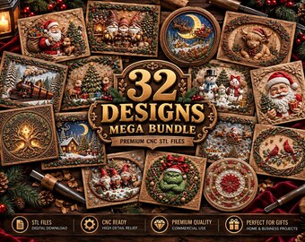 May include: A collection of 32 Christmas-themed relief designs for CNC carving, featuring Santa Claus, gnomes, snowmen, a train, and winter landscapes. The central text reads 32 DESIGNS MEGA BUNDLE PREMIUM CNC STL FILES.
