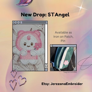 May include: Embroidered patch featuring a cute pink and white angel character holding a star. The image also shows a green bag with a matching patch and text that reads "New Drop: STAngel". Available as iron-on patch or pin.
