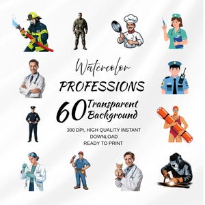 Puede incluir: Gráfico digital con ilustraciones en acuarela de varias profesiones, incluyendo un bombero, soldado, chef, enfermera, médico, policía y salvavidas. También se incluye el texto "Watercolor Professions" y "60 Transparent Background".