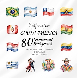 May include: Watercolor illustrations of South American flags, including Brazil, Argentina, Chile, and Ecuador. The image also features the text "Watercolor SOUTH AMERICA 80 Transparent Background". Ready to print.