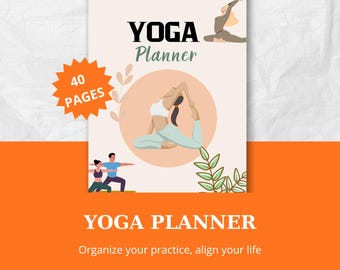 May include: A yoga planner with a cream-colored cover featuring the words "YOGA Planner" in black. The cover includes illustrations of yoga poses and the text "40 PAGES." The bottom of the image has the text "YOGA PLANNER" and "Organize your practice, align your life."