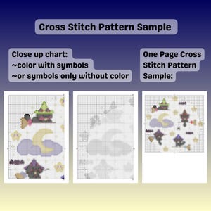May include: A cross stitch pattern sample with the text "Cross Stitch Pattern Sample". The image shows a close-up chart with color and symbols, or symbols only without color. The image also shows a one-page cross stitch pattern sample.