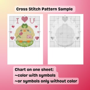 May include: A cross-stitch pattern sample featuring a design of a yellow chick holding a rose, surrounded by hearts, with the text "I U". The chart is available with color and symbols or symbols only, as indicated in the text.