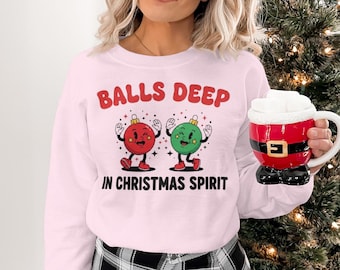 Balls Deep in Christmas Spirit  Vulgar Funny & Humorous Festive Ornaments Retro Vintage T-Shirt PNG