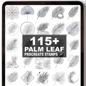 May include: A digital tablet displays a collection of palm leaf illustrations. The image features various styles of palm leaf designs, including detailed line drawings and stylized graphics. Text on the image reads "115+ PALM LEAF PROCREATE STAMPS."