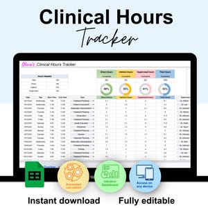 May include: A digital clinical hours tracker on a laptop screen, showing hours and percentages. Text includes "Clinical Hours Tracker", "Instant download", and "Fully editable". The spreadsheet displays direct, indirect, and supervised hours.