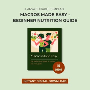 Puede incluir: Una guía digital titulada "Macros Made Easy - Beginner Nutrition Guide" con un diseño verde y blanco. La portada presenta ilustraciones de dos personas con frutas y verduras. La guía tiene 50 páginas y está disponible para descarga instantánea.