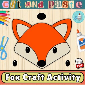 Può includere: Immagine di un'attività di artigianato di volpe colorata con la scritta "Cut and Paste" in alto. La volpe è arancione, bianca e nera. L'immagine include forbici, colla e matite colorate. La scritta "Fox Craft Activity" è in basso.