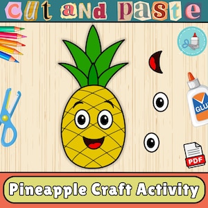 Könnte beinhalten: Eine Bastelaktivität mit einer lächelnden Ananas-Cartoonfigur und grünen Blättern. Der Text "Cut and Paste" und "Pineapple Craft Activity" sind enthalten. Schere, Kleber und Buntstifte sind ebenfalls im Bild zu sehen.