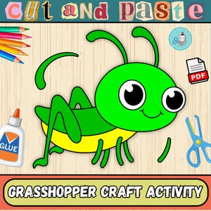 May include: A colourful illustration of a grasshopper with a green head and body, yellow abdomen, and large black eyes. The image includes the text "Cut and Paste" and "Grasshopper Craft Activity". Pencils, glue, and scissors are also shown.