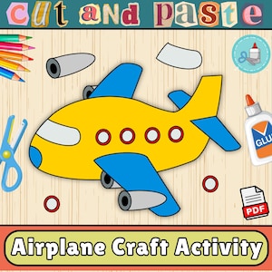 Peut inclure: Activité de bricolage d'avion jaune avec des ailes et des accents bleus. L'image comprend le texte "Cut and Paste" en haut et "Airplane Craft Activity" en bas. Sont également inclus des ciseaux, de la colle et des crayons de couleur.