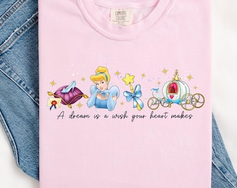 Cinderella Shirt, Disney Cinderella Shirt, Dream is a Wish Your Heart Makes Tee, Magic Kingdom Tee, Cinderella Mickey Ears, Comfort Colors