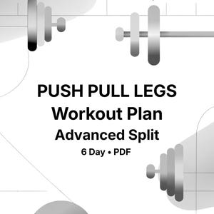 PPL Workout Plan for Advanced | 6 Day Gym Split PDF | Printable Fitness Routine
