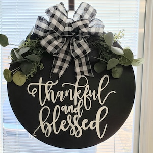 Door Hanger | Thankful and Blessed | Front Door Decor | Farmhouse |  Welcome door hanger |  Welcome Wreath | Circle Hanger | Door Wreath |