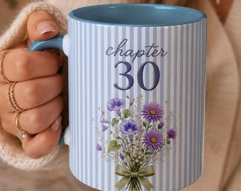Chapter 30 Birthday Mug, Custom 1996 Birthday Gift For Her, 30th Birthday Birth Month Flower Mug, Turning 30 Mug, Milestone Birthday Gifts