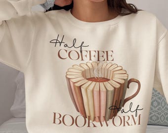 Half Coffee Half Bookworm PNG, Bookish PNG, Books and Coffee Design, Coffee and Books PNG, Coffee Sublimation Girl Who Loves Books png