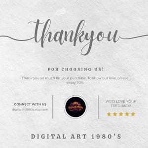 May include: A digital art graphic with the word "Thank You" in a cursive font. The text "FOR CHOOSING US!" is below, along with a message and a logo. The graphic includes the text "DIGITAL ART 1980'S".