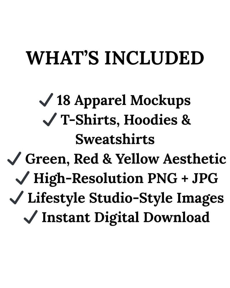 K&ouml;nnte beinhalten: Wei&szlig;er Hintergrund mit dem Text &bdquo;WAS ENTHALTEN IST&ldquo; und einer Liste von Funktionen: 18 Bekleidungs-Mockups, T-Shirts, Hoodies & Sweatshirts, gr&uuml;ne, rote & gelbe &Auml;sthetik, hochaufl&ouml;sende PNG + JPG, Lifestyle-Studio-Bilder und sofortiger digitaler Download.