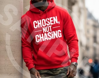 Faith PNG| Inspirational PNG| Chosen Not Chasing PNG | Christian Faith Quote Design| Faith Based Digital Download