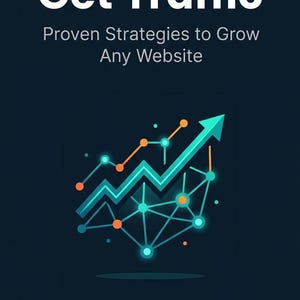 May include: A digital marketing guide titled 77 Ways to Get Traffic: Proven Strategies to Grow Any Website. The dark blue cover features a graphic of a teal upward-trending arrow with connected nodes, orange dots, and light blue circular accents.