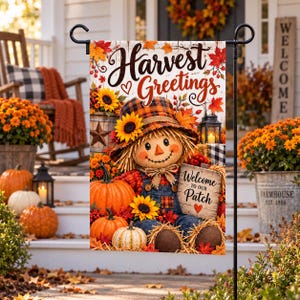 May include: A decorative garden flag featuring a scarecrow wearing a plaid hat and overalls, surrounded by pumpkins, sunflowers, and autumn leaves. The text reads Harvest Greetings and Welcome to our Patch, with a small red heart icon included.