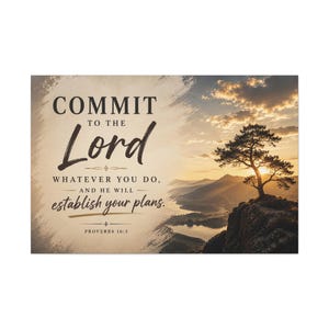 Puede incluir: Una impresión de arte mural rectangular que muestra un paisaje de montañas y un lago al atardecer con un árbol solitario en un acantilado. El texto dice: COMMIT TO THE Lord WHATEVER YOU DO, AND HE WILL establish your plans. PROVERBS 16:3.