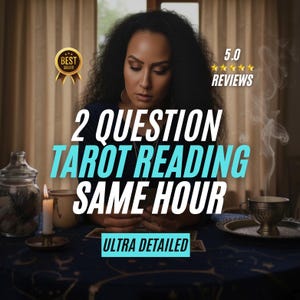 May include: A woman with dark curly hair is seated at a table with tarot cards. The image includes text that reads "2 QUESTION TAROT READING SAME HOUR" and "ULTRA DETAILED". A candle, cup, and jar are also visible.