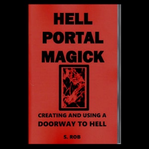 Hell Portal Magick - Satanism / Demonology / Occultism / Black Magic - Opening a Portal -  Spells / Curses