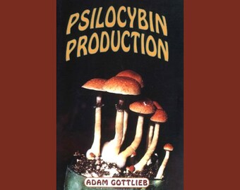 Psilocybin Production - Guide to Growing / Extracting / Harvesting - Entheogens / Psychedelics - 1990's Paperback - Illustrated