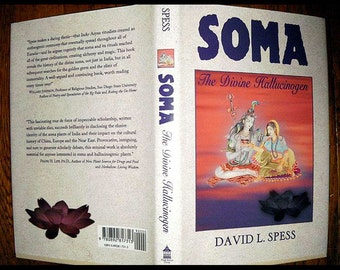 Soma The Divine Hallucinogen - 1st Edition Hardcover w/ DJ - Psychedelics / Entheogens - Shamans / Magic / Ritual / Alchemy / Mysticism